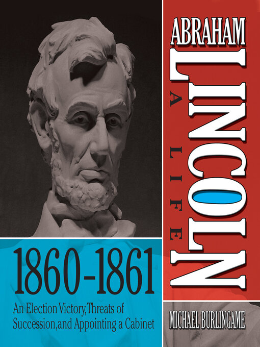 Title details for Abraham Lincoln by Michael Burlingame - Available